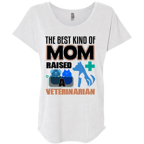 The Best Kind Of Mom Raised A Veterinarian T Shirt, I Love My Dog T Shirt, Awesome T-Shirts