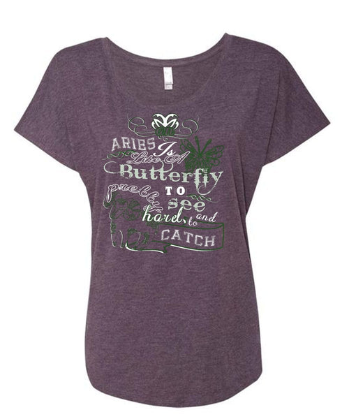 Aries Is Like A Butterfly To See And Too Catch Pretty Harel T Shirt (Ladies' Triblend Dolman Sleeve)