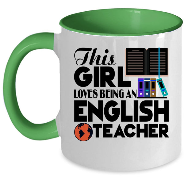 Cute English Teacher Coffee Mug, This Girl Loves Being An English Teacher Accent Mug
