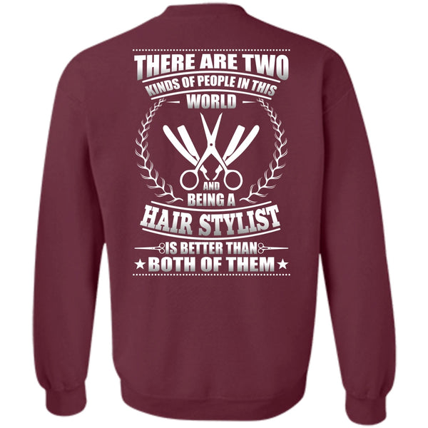 Kinds Of People In This World T Shirt, I Love Hair Stylist Sweatshirt