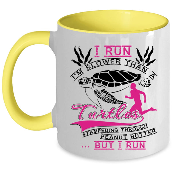 Funny Runners Coffee Mug, I Run I'm Slower Than A Turtles Accent Mug