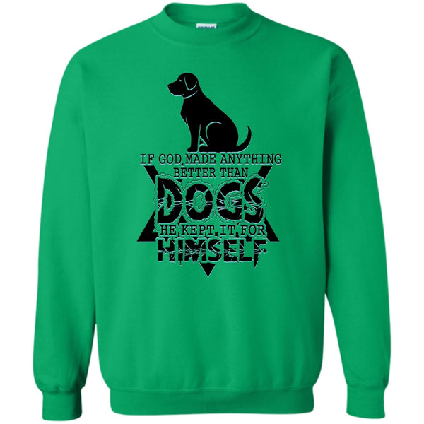 Awesome Dog T Shirt, Better Than Dog Sweatshirt