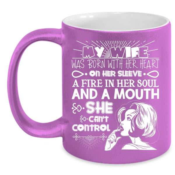 My Wife Was Born With Her Heart On Her Sleeve Coffee Mug, Cool Wife Coffee Cup