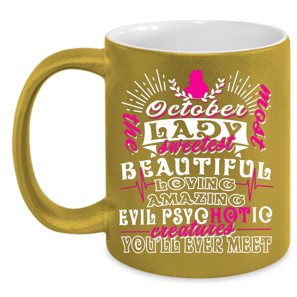 October Lady Coffee Mug, Sweetest Beautiful Loving Coffee Cup