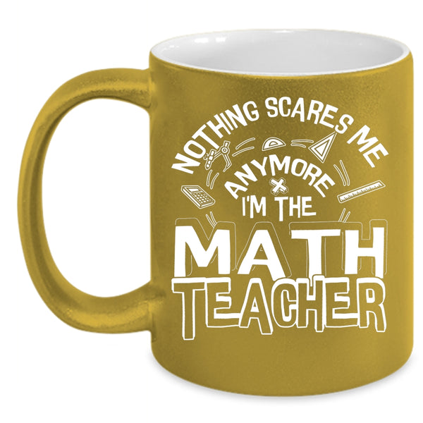 I'm The Math Teacher Coffee Mug, Cute Math Teacher Coffee Cup