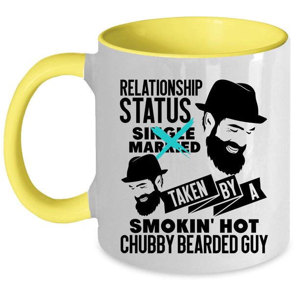 Taken By A Hot Chubby Bearded Guy Coffee Mug, Relationship Status Accent Mug