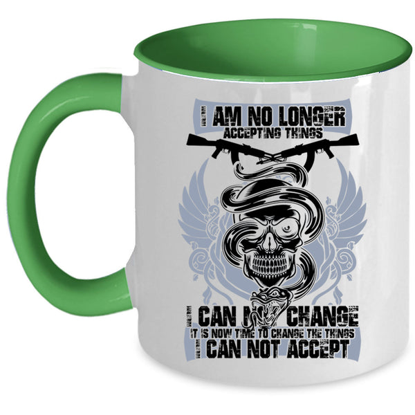Funny Gunner Coffee Mug, I Am No Longer Accepting Things Accent Mug