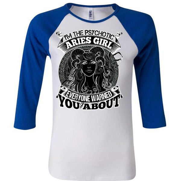 I'm The Psychotic Aries Girl T Shirt, I Love Aries T Shirt, Awesome T-Shirts