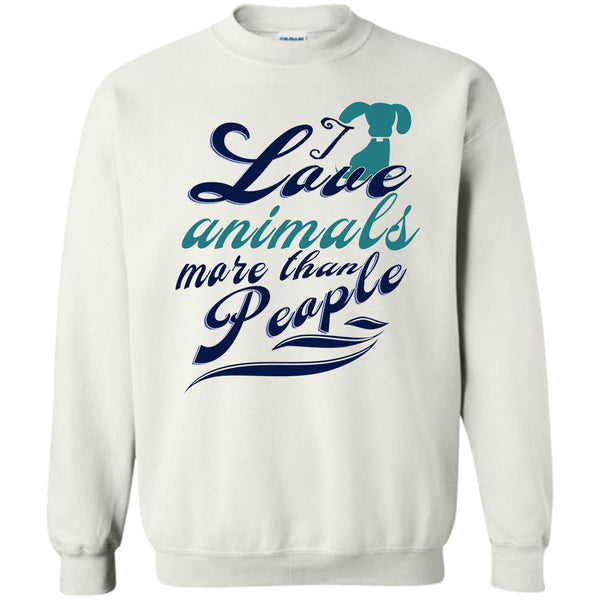 Cutest Dog Ever T Shirt, I Love Animals More Than People Sweatshirt