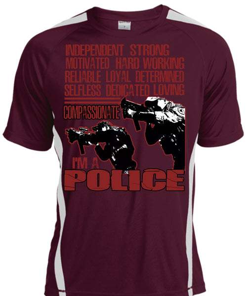 I'm A Police T Shirt, Motivated Hard Working T Shirt, Cool Shirt