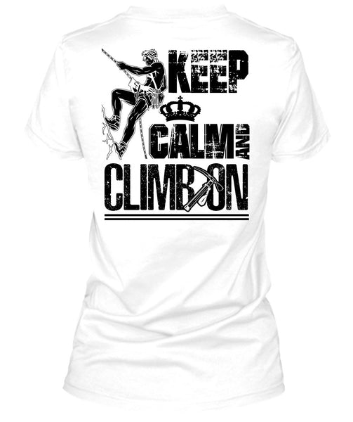 Keep Calm And Climb On T Shirt, I Love Mountain T Shirt