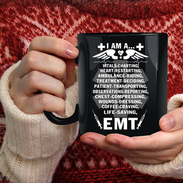 I Am An EMT Coffee Mug, I Am A Heart Restarting Coffee Cup