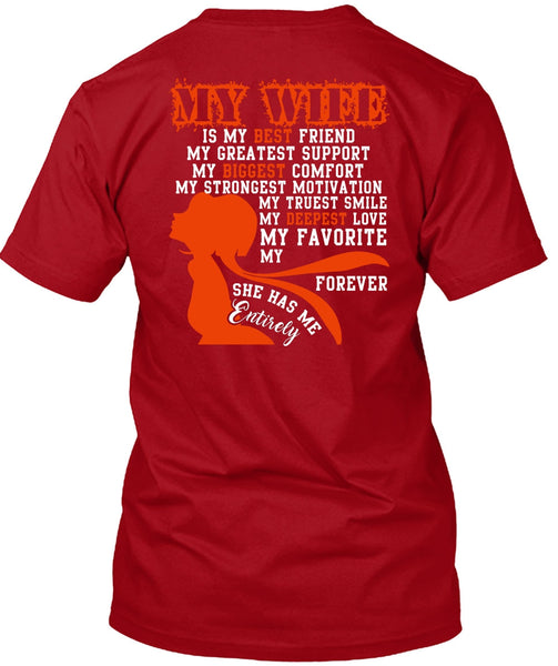 My Wife Is My Best Friend T Shirt, My Biggest Comfort T Shirt