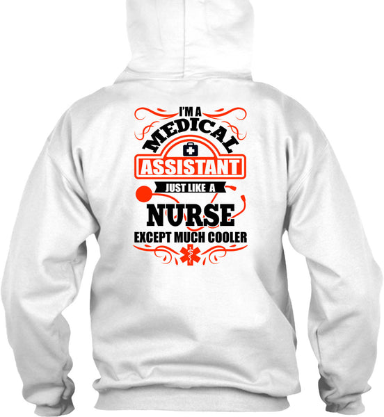 I'm A Medical Assistant T Shirt, I Love Nurse T Shirt