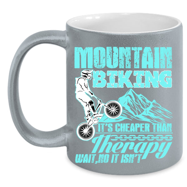 It's Cheaper Than Therapy Coffee Mug, Mountain Biking Accent Mug