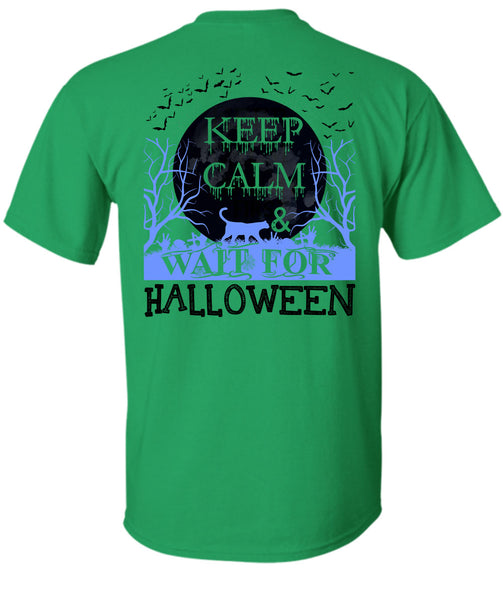 Keep Calm And Wait For Halloween T Shirt, I Love You Pumpkin T Shirt