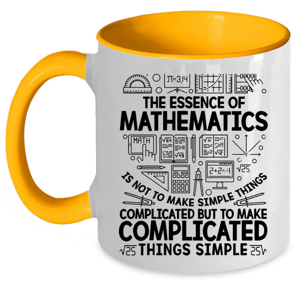 Cool Math Coffee Mug, The Essence Of Mathematics Accent Mug