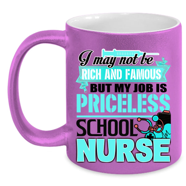 Cool School Nurse Coffee Mug, My Job Is Priceless School Nurse Accent Mug