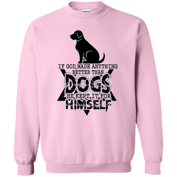 Awesome Dog T Shirt, Better Than Dog Sweatshirt