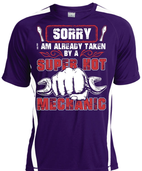 I Am Already Taken By A Hot Mechanic T Shirt, Being A Mechanic T Shirt, Cool Shirt