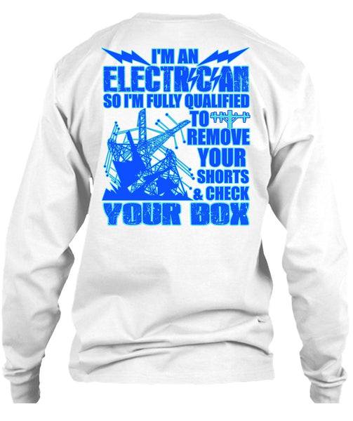 I'm An Electrician T Shirt, Being An Electrician T Shirt