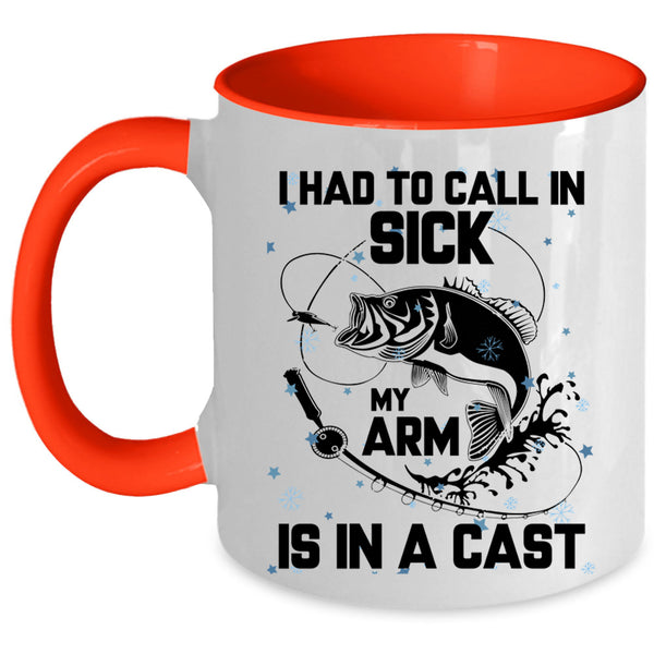My Arm Is In A Cast Coffee Mug, I Had To Call In Sick Accent Mug