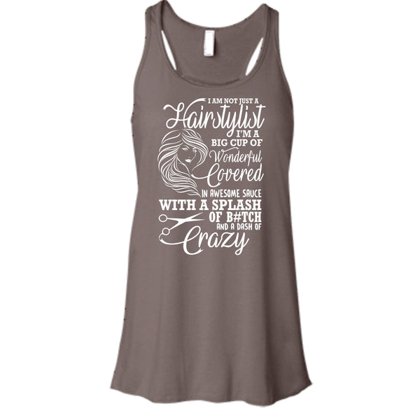 I'm Not Just A Hairstylist T Shirt, I'm Big Cup Of Wonderful Tank Top