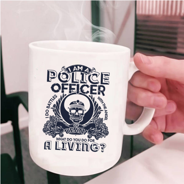 Cool Policemans Coffee Mug, I Am A Police Officer Cup