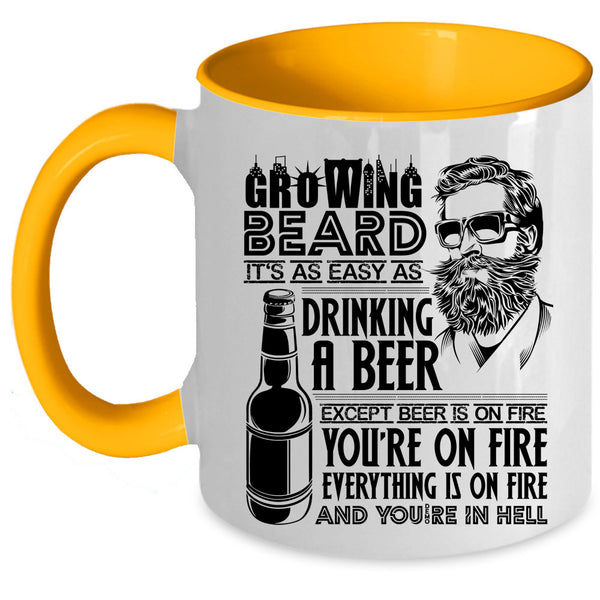 It's As Easy As Drinking A beer Coffee Mug, Growing Beard Accent Mug