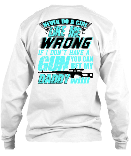 You Can Bet My Daddy Will T Shirt, I Love Gunning T Shirt