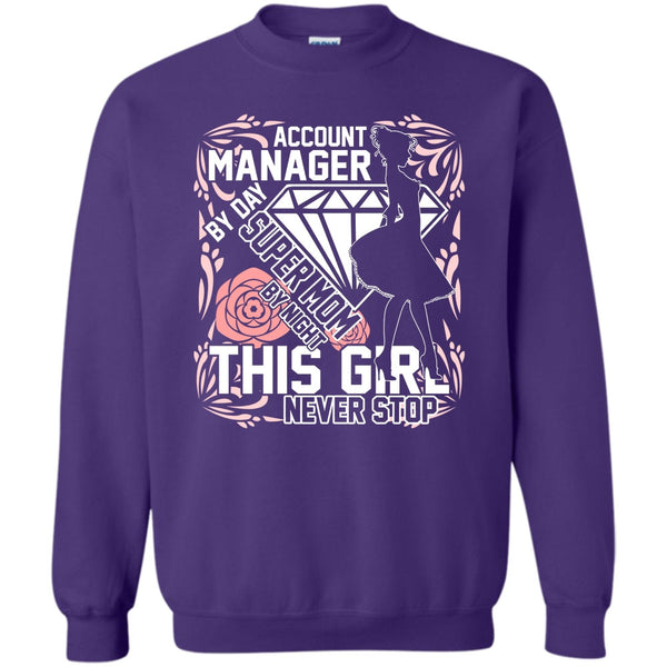 Mom By Night T Shirt, I'm A Account Manager Sweatshirt