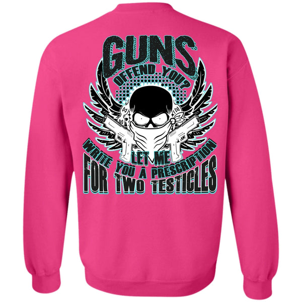 I Love Veteran T Shirt, Guns Offend You Sweatshirt