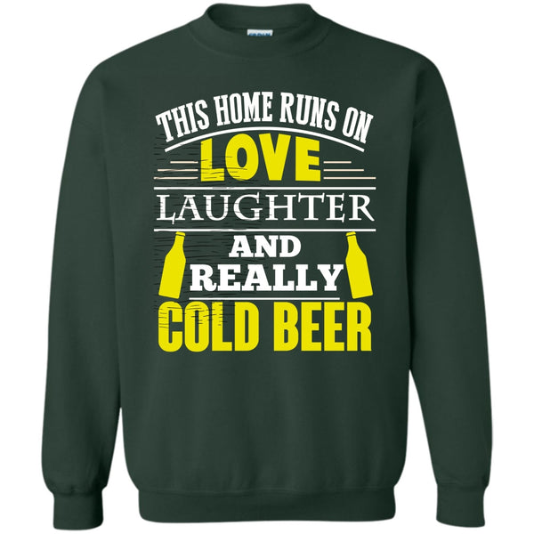 Laughter And Really Cold beer T Shirt, Coolest Beer Drinker Sweatshirt