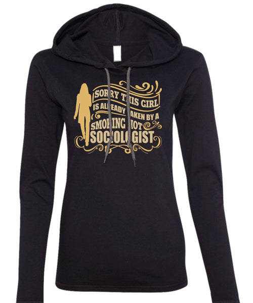 Smoking Hot Sociologist T Shirt, Being A Sociologist T Shirt (Anvil Ladies Ringspun Hooded)
