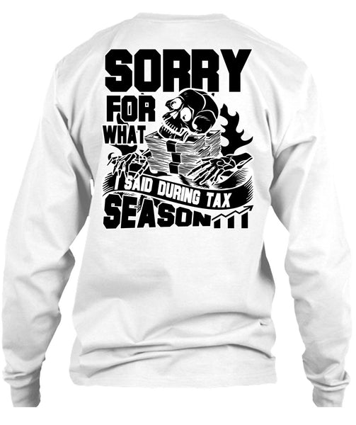 I Said During Tax Season T Shirt, I Love Accountant T Shirt