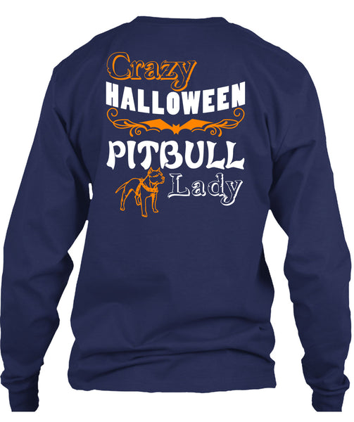 Crazy Halloween Pit Bull Lady T Shirt, I Love My Dogs T Shirt