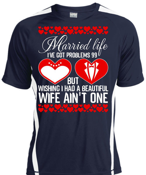 I Had A Beautiful Wife T Shirt, Married Life T Shirt, Cool Shirt