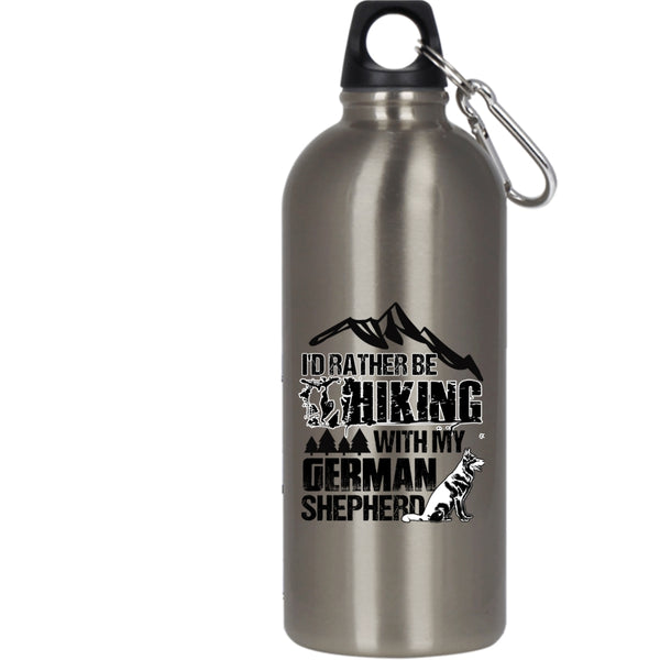 I'd Rather Hiking With My German Shepherd 20 oz Stainless Steel Bottle,Funny Hiking Outdoor Sports Water Bottle