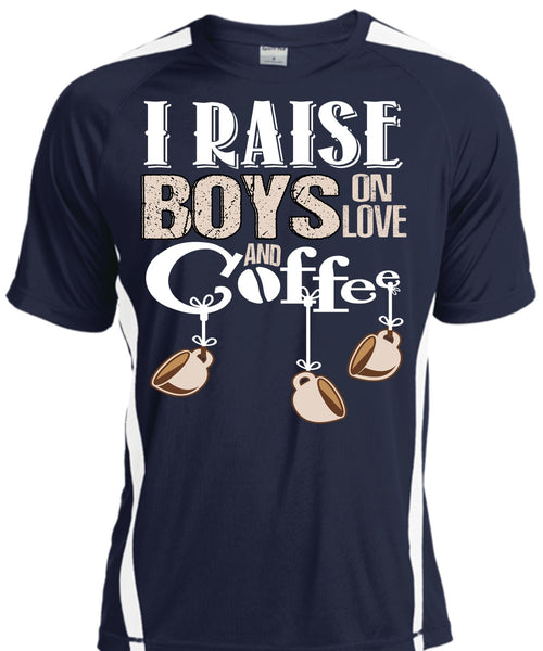 I Raise Boys On Love Ans Coffee T Shirt, Being A Boyfriend T Shirt, Cool Shirt