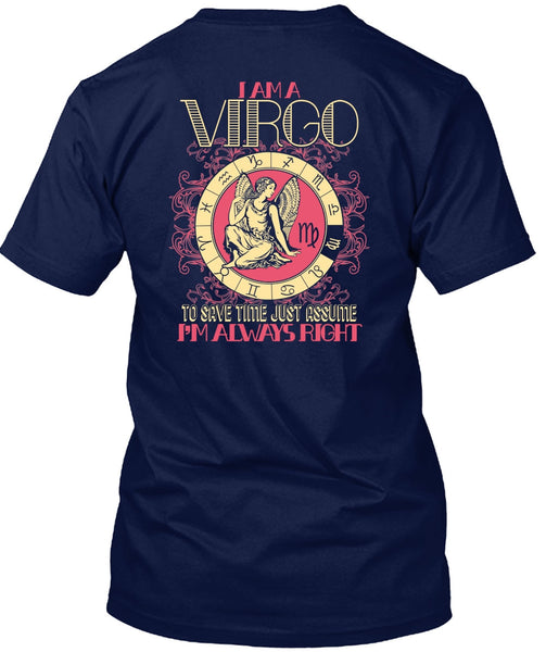 I Am A Virgo T Shirt, I'm Always Right T Shirt