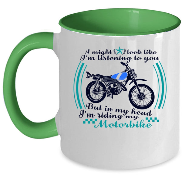 Cool Motorbike Coffee Mug, In My Head I'm Riding My Motorbike Accent Mug