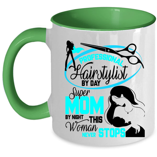 Mom By Night Coffee Mug, Professional Hairstylist By Day Accent Mug