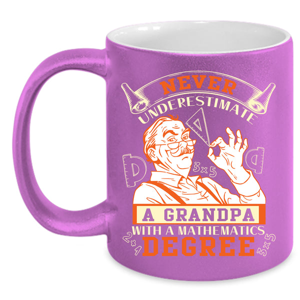 Grandpa With A Mathematics Degree Coffee Mug, Grandfather Coffee Cup