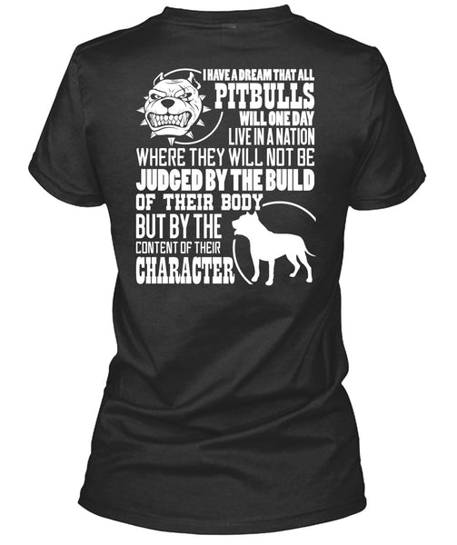 I Have A Dream That All Pit Bulls T Shirt, Judge By The Build T Shirt