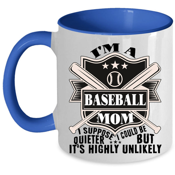 Funny Baseball Mom Coffee Mug, I'm A Baseball Mom Accent Mug