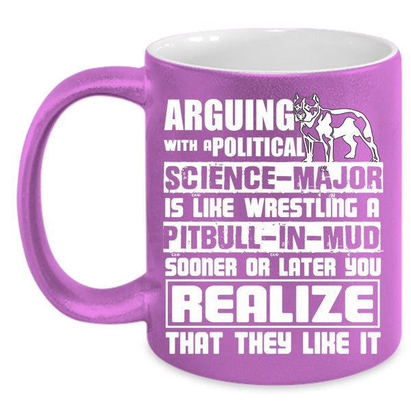 Political Science Major Coffee Mug, Funny Pibulls Coffee Cup