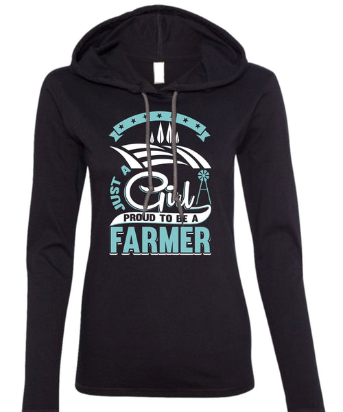 Just A Girl Proud To Be A Farmer T Shirt, Being A Farmer T Shirt (Anvil Ladies Ringspun Hooded)