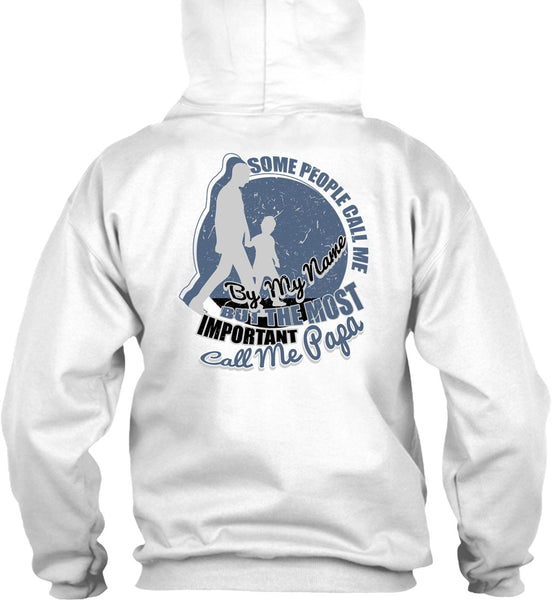 The Most Important Call Me Papa T Shirt, I Love Papa T Shirt