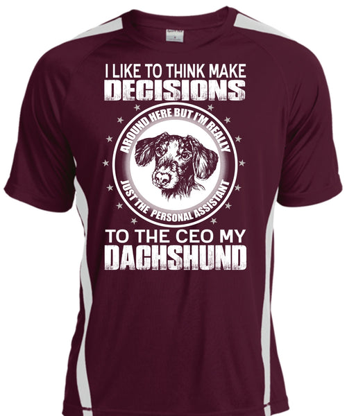 To The Ceo My Dachshund T Shirt, Make Decisions T Shirt, Cool Shirt