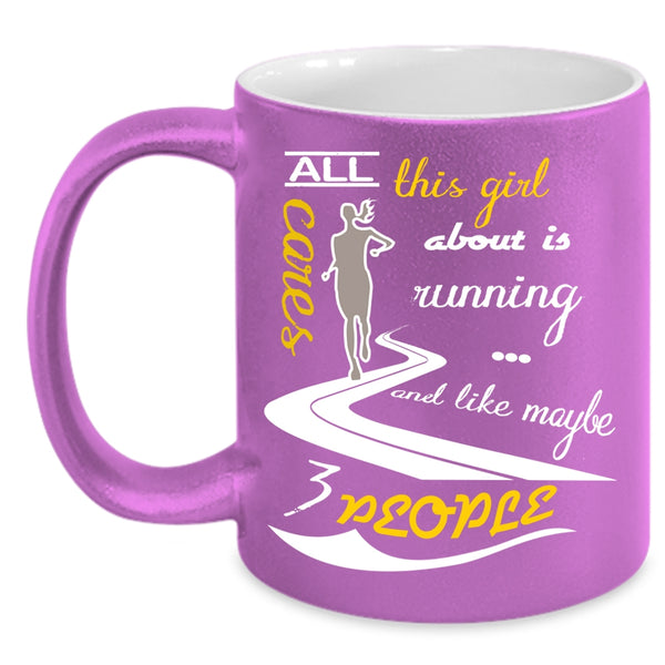 All This Girl Cares About Is Running Coffee Mug, Funny Running Coffee Cup
